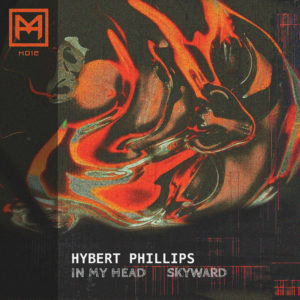 Hybert Phillips – In My Head / Skyward