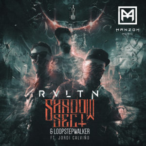 Shadow Sect & Loop Stepwalker ft. Jordi Calviño – RVLTN