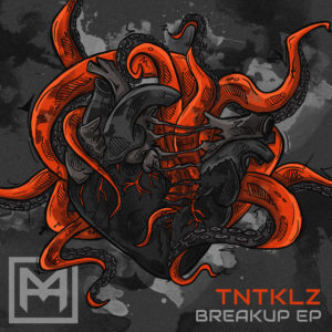 TNTKLZ – Breakup EP