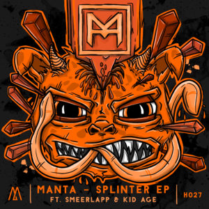 Manta – Splinter EP (ft. Smeerlapp & Kid Age)