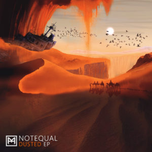 Notequal – Dusted EP