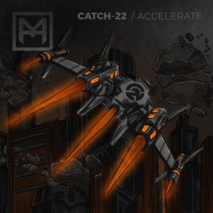 Catch-22 – Accelerate