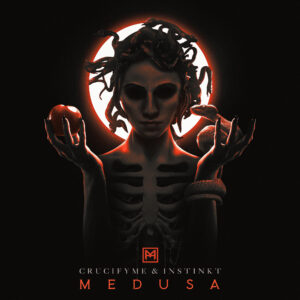 CrucifyMe & Instinkt – Medusa EP